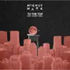To the Top (feat. Ernest Third) - Single album lyrics, reviews, download