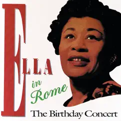 Ella in Rome: The Birthday Concert by Ella Fitzgerald album reviews, ratings, credits