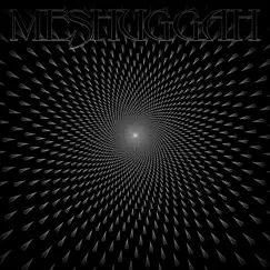 Meshuggah - Single by Meshuggah album reviews, ratings, credits