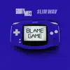Blame Game - Single album lyrics, reviews, download