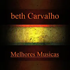Melhores Musicas by Beth Carvalho album reviews, ratings, credits