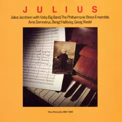 Julius (Remastered) [feat. Arne Domnérus, Bengt Hallberg & Georg Riedel] by Julius Jacobsen, Visby Big Band & The Philharmonic Brass Ensemble album reviews, ratings, credits