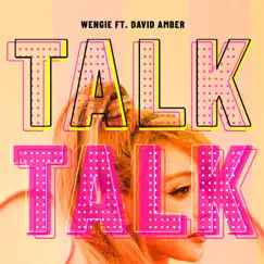 Talk Talk (feat. David Amber) Song Lyrics