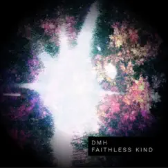 Faithless Kind - Single by Deep Dive Corp., Mashti & Hush Forever album reviews, ratings, credits