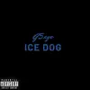 Ice Dog - Single album lyrics, reviews, download