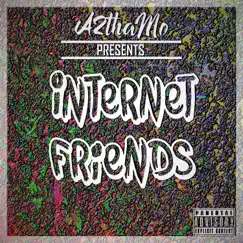 Internet Friends by A2thaMo album reviews, ratings, credits