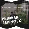 Remahan Rempeyek (feat. Carol K.A, Janu & Yoles) - Single album lyrics, reviews, download