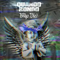 Who Died - Single by Quando Rondo album reviews, ratings, credits