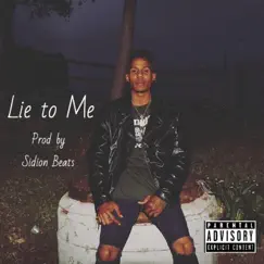 Lie to Me - Single by KyiranFamous album reviews, ratings, credits