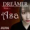 Dreamer (feat. Asa) [Bossa Ver.] - Single album lyrics, reviews, download