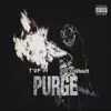 Purge (feat. NCL Ca$houtt) - Single album lyrics, reviews, download