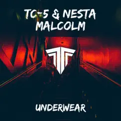 Underwear (Club Edit) - Single by Tc-5 & Nesta Malcolm album reviews, ratings, credits