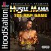 Hustle Mania the Rap Game album lyrics, reviews, download