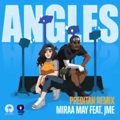 Angles (Preditah Remix) [feat. Jme] - Single by Miraa May album reviews, ratings, credits