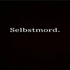 Selbstmord... - Single by BlackBoyy Cashh album reviews, ratings, credits