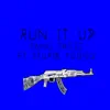 Run It Up (feat. Stupid Young) - Single album lyrics, reviews, download