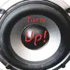 Turn Up! - Single album lyrics, reviews, download