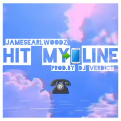 Hit My Line - Single by Jamesearlwoodz album reviews, ratings, credits