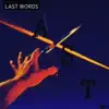 Last Words - Single album lyrics, reviews, download