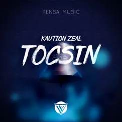 Tocsin - Single by Kaution Zeal album reviews, ratings, credits