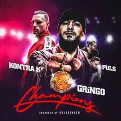 Champions - Single (feat. Kontra K) - Single by GRiNGO & Puls album reviews, ratings, credits