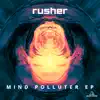 Mind Polluter - EP album lyrics, reviews, download