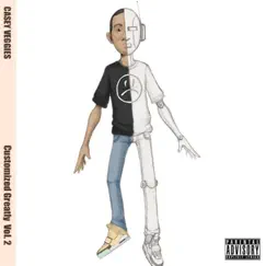 Customized Greatly Vol. 2 by Casey Veggies album reviews, ratings, credits