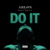 Do It (feat. Mike Smiff) - Single album lyrics, reviews, download