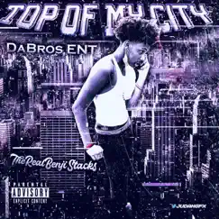 Top of My City - EP by TheRealBenjiStacks album reviews, ratings, credits