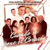 Cuando Se Pone el Corazón - Single album lyrics, reviews, download