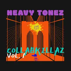 Collabkillaz, Vol. 1 by Heavy Tonez album reviews, ratings, credits