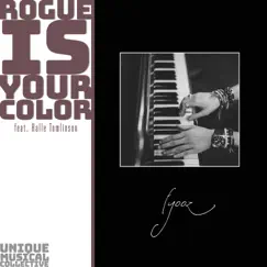 Rogue Is Your Color (feat. Halle Tomlinson) - Single by Fyooz album reviews, ratings, credits