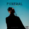 Funeral - Single album lyrics, reviews, download