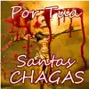 Por Tua Santas Chagas - Single album lyrics, reviews, download