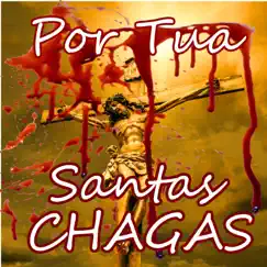 Por Tua Santas Chagas Song Lyrics
