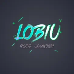 LOBIU - Single by Fary & Goalthy album reviews, ratings, credits