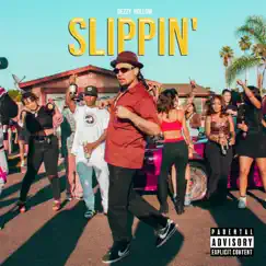 Slippin' - Single by Dezzy Hollow album reviews, ratings, credits