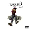 Pressure 2 - EP album lyrics, reviews, download