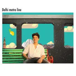 Delhi Metro Line Song Lyrics