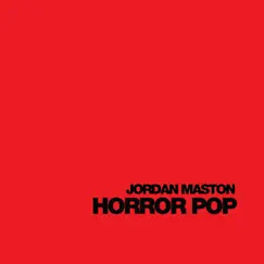 Horror Pop by Jordan Maston album reviews, ratings, credits