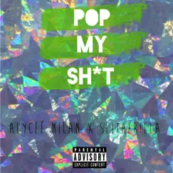 Pop My Shit (feat. Slitherilla) Song Lyrics