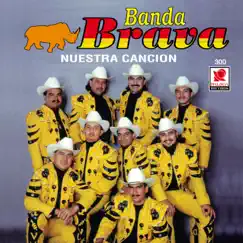 Nuestra Canción by Banda Brava album reviews, ratings, credits