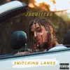 Switching Lanes - Single album lyrics, reviews, download