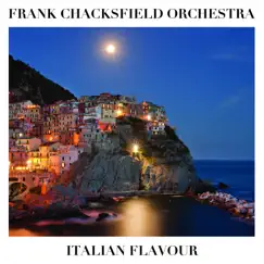 Italian Flavour by Frank Chacksfield Orchestra album reviews, ratings, credits