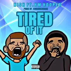 Tired of It (feat. HM Hooper) Song Lyrics