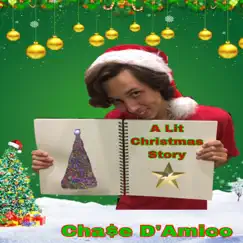 A Lit Christmas Story by Cha$e D'Amico album reviews, ratings, credits