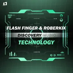 Technology - Single by Flash Finger & Roberkix album reviews, ratings, credits