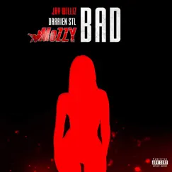 Bad (feat. Darrein STL & Mozzy) - Single by Jay Williz album reviews, ratings, credits
