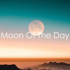 Moon of the Day Song Lyrics