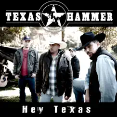 Hey Texas - Single by Texas Hammer album reviews, ratings, credits